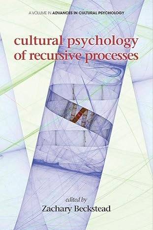 Cultural Psychology of Recursive Processes (Advances in Cultural Psychology: Constructing Human Development)